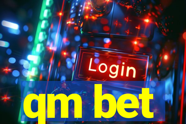 qm bet